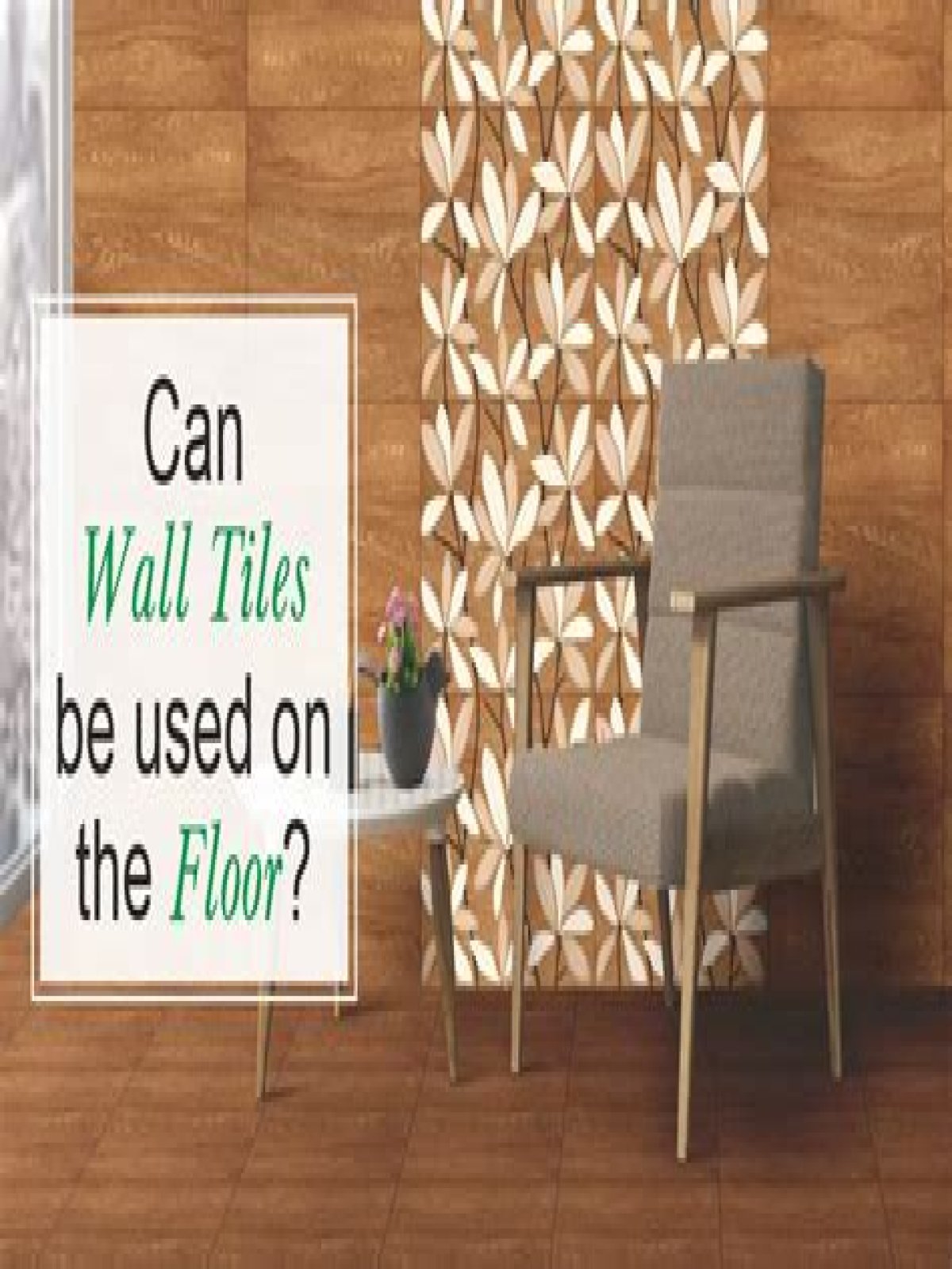 Can wall tiles be used on the floor