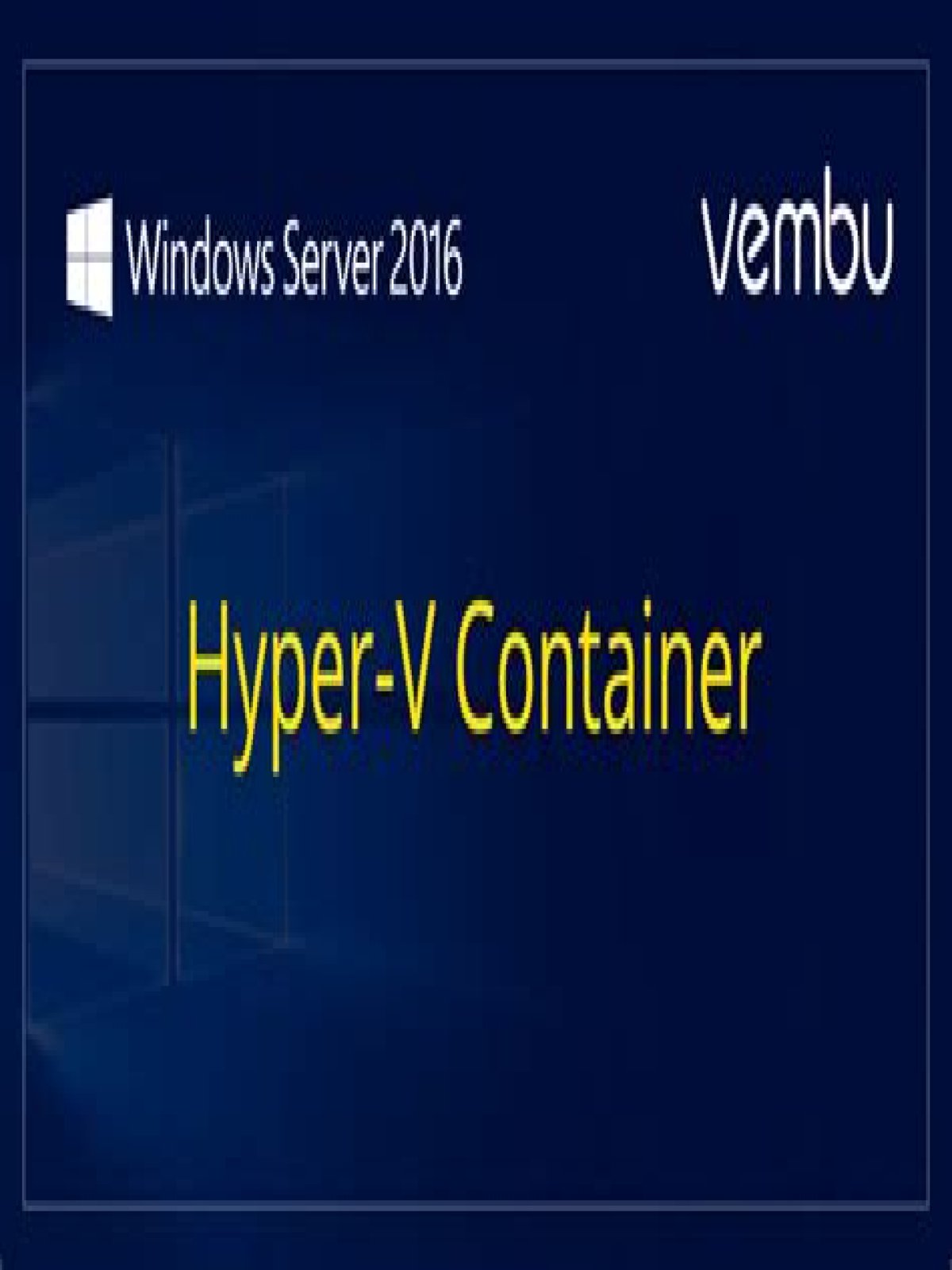 Do Windows containers require Hyper-V?