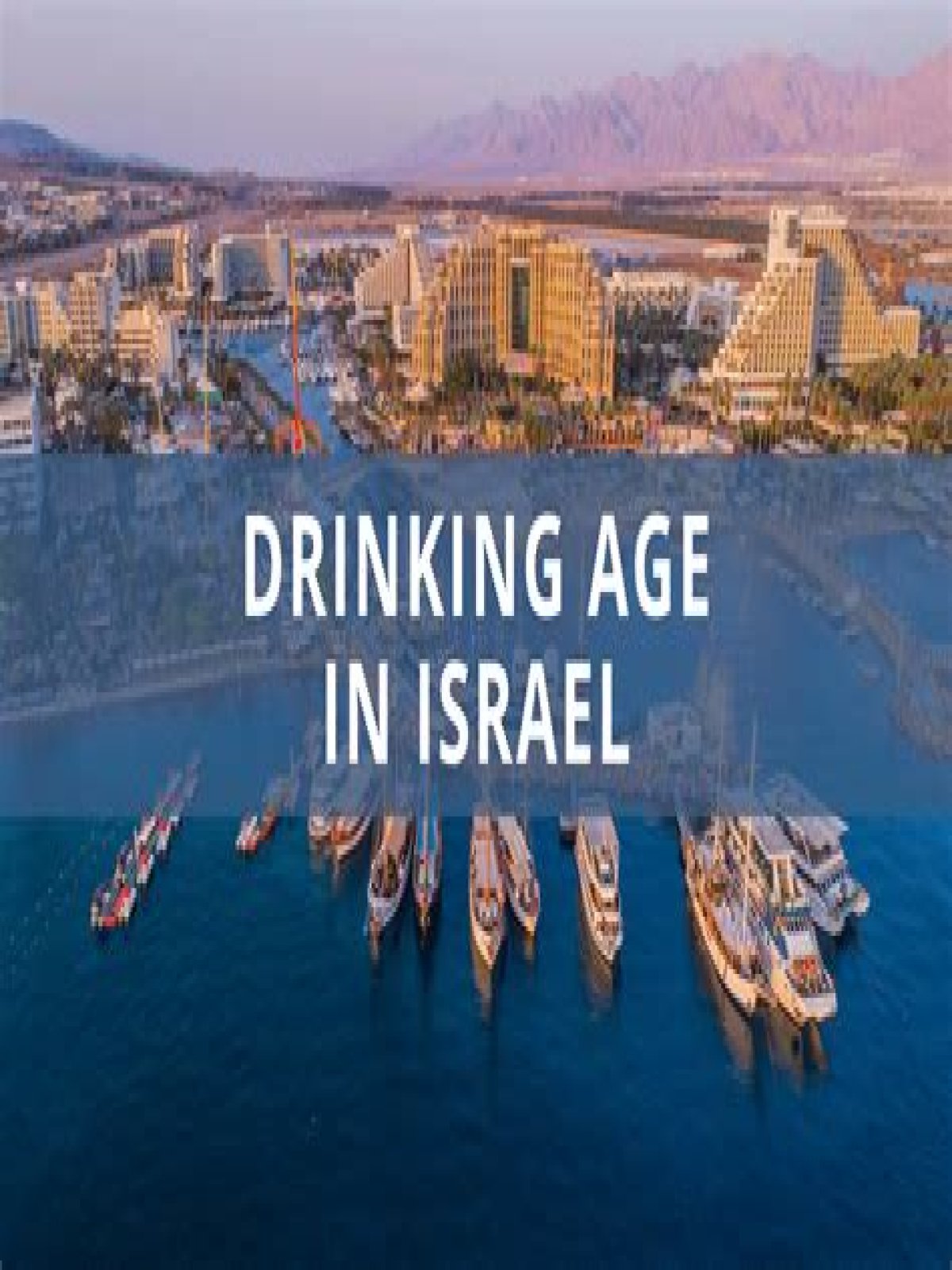 How old is the drinking age in Israel?