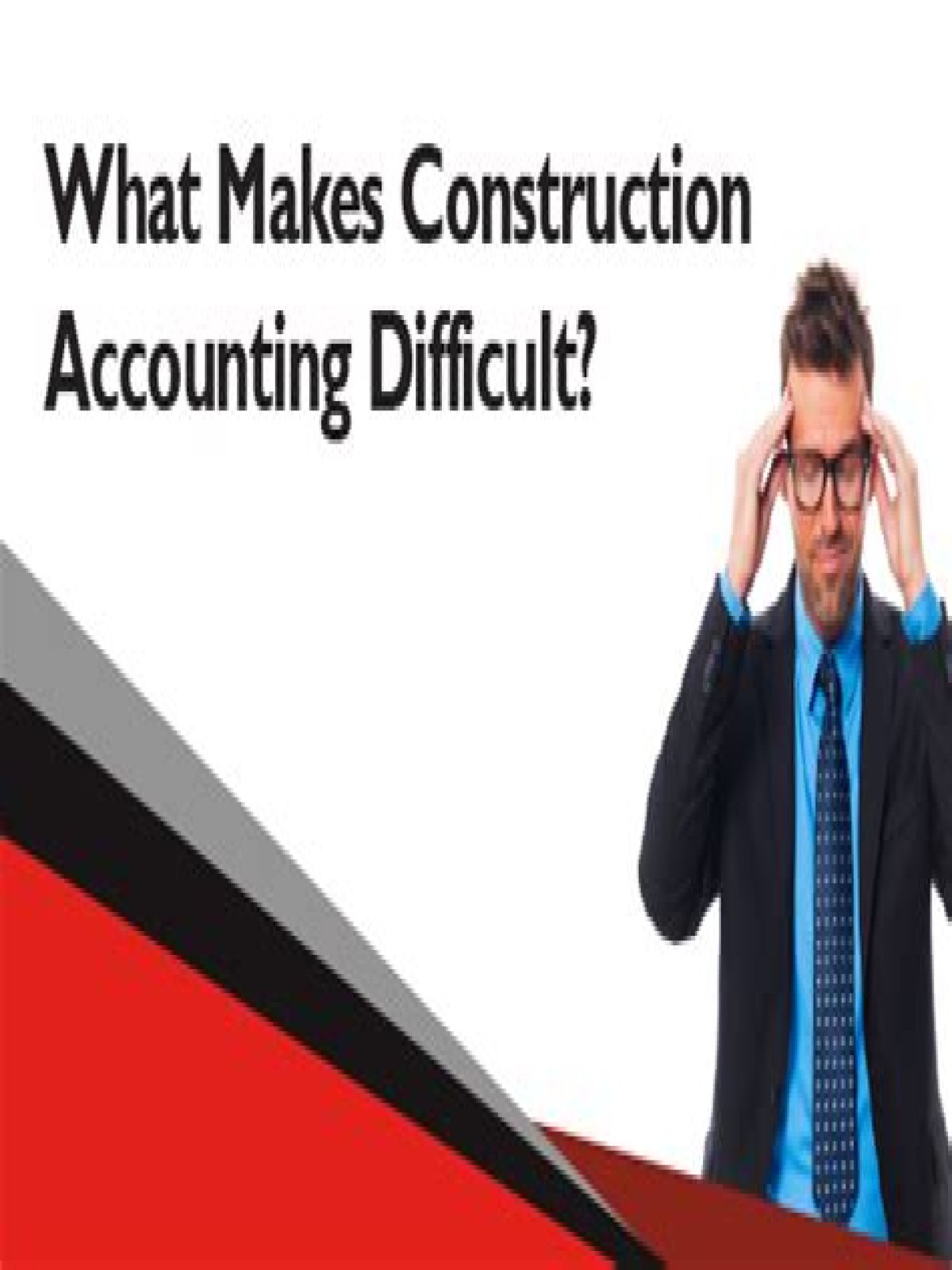 Is construction accounting hard