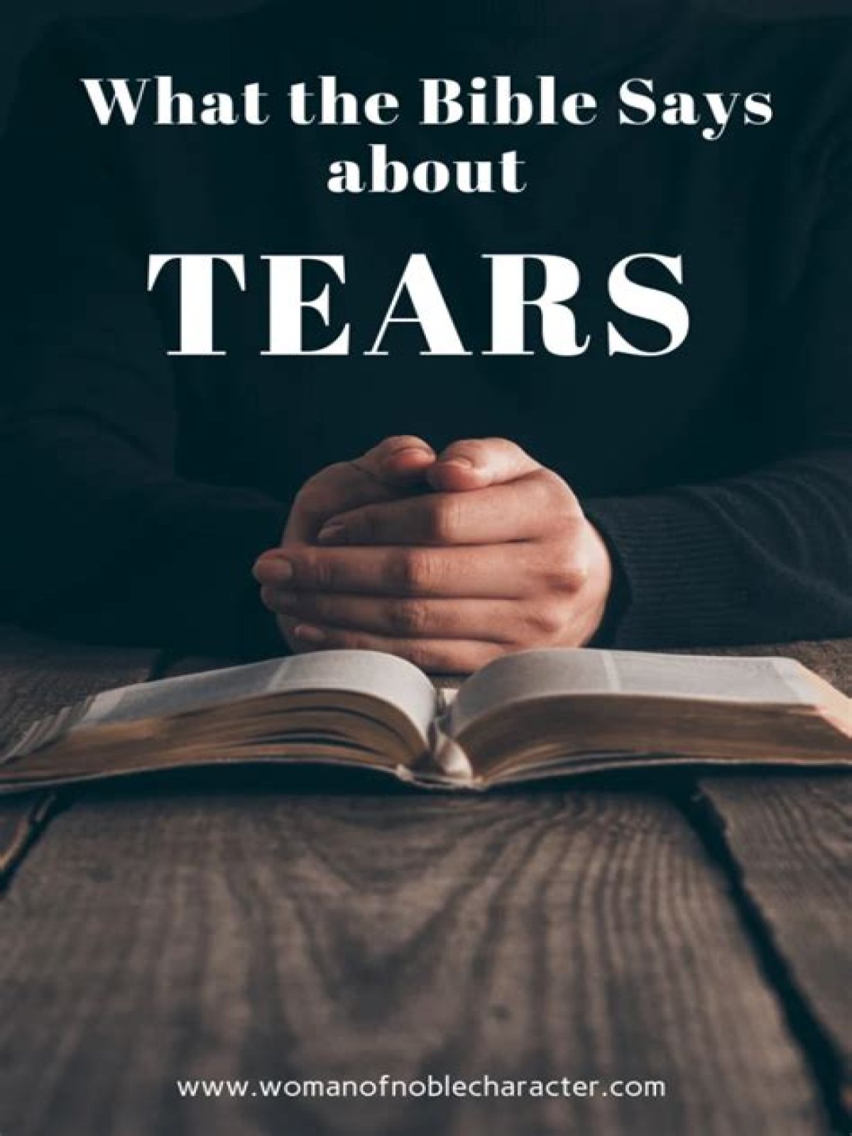 What Bible say about tears?