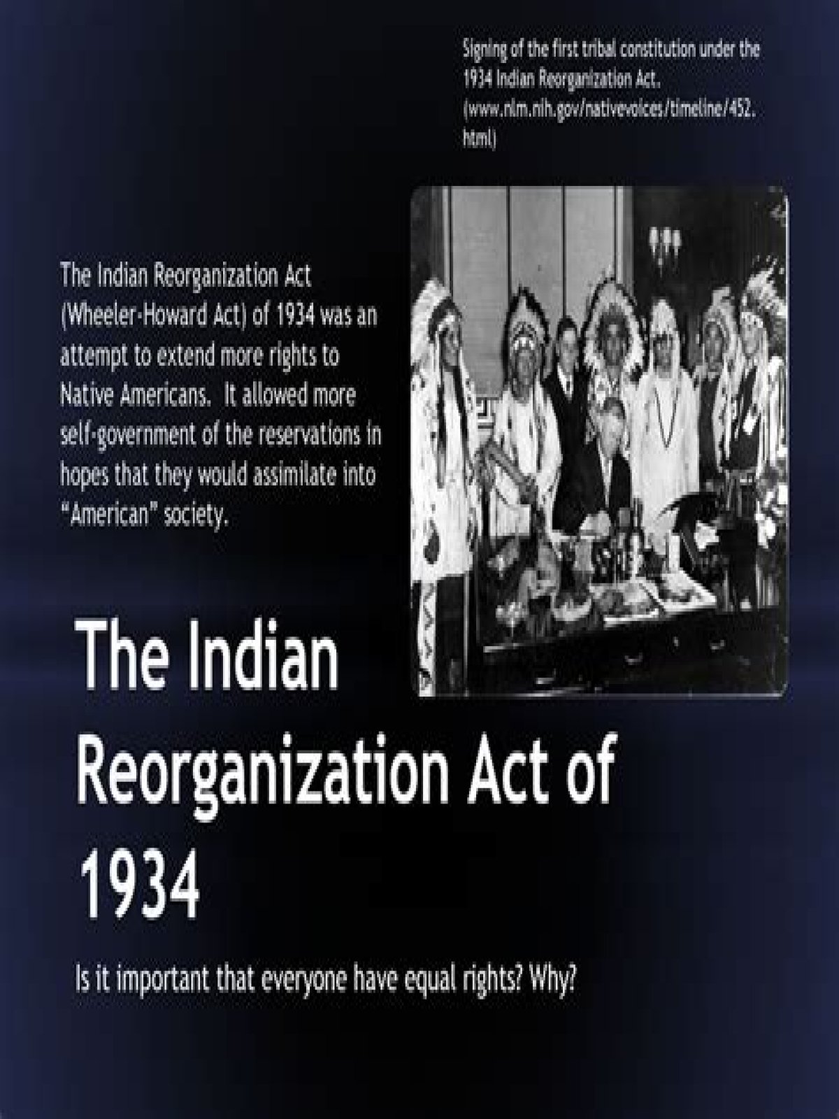 Why was the Indian Reorganization Act a pivotal moment in US history?